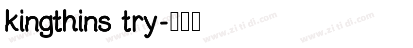 kingthins try字体转换